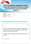 WGU D545 Healthcare Administration Evolution&comma; Systems&comma; and Leadership &vert;OA&vert; Objective Assessment &vert; Actual Questions and Answers Latest Updated 2025&sol;2026 &lpar;Graded A&plus;&rpar;