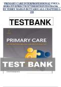 PRIMARY CARE INTERPROFESSIONAL COLLA BORATIVEPRECTICE7THEDITIONTESTBANK BY TERRY MAHAN BUTTARO &vert; ALL CHAPTERS 1- 228