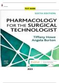 TEST BANK FOR Pharmacology for the Surgical Technologist 6th Edition by Tiffany Howe &comma; Angela Burton ISBN&colon;978-0443109096 ALL CHAPTERS COVERED YOUR ULTIMATE GUIDE 100&percnt; VERIFIED A&plus; GRADE ASSURED&excl;&excl;&excl;&excl;&excl;&excl;&excl; NEW LATEST UPDATE&excl;&excl;&excl;&excl;&excl;&excl;