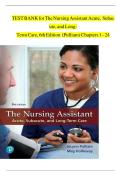 TEST BANK for The Nursing Assistant Acute&comma; Subacute&comma; and Long-Term Care&comma; 6th Edition &lpar;Pulliam&rpar;&comma; Verified Chapters 1 - 24&comma; Complete Newest Version