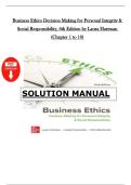 Business Ethics &vert; Solutions Manual &vert; Decision Making for Personal Integrity & Social Responsibility &vert; 6th Edition by Laura Hartman &vert; Chapters 1&ndash;10