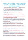 WEST COAST EMT FINAL EXAM LATEST REAL EXAM 200+ QUESTIONS AND CORRESCT ANSWERS (A GRADE)  