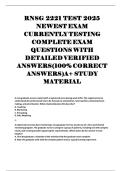 RNSG 2221 TEST 2025  NEWEST EXAM  CURRENTLY TESTING  COMPLETE EXAM  QUESTIONS WITH  DETAILED VERIFIED  ANSWERS&lpar;100&percnt; CORRECT  ANSWERS&rpar;A&plus; STUDY  MATERIAL 