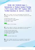 NURS 120&sol; NURS120 Quiz 2 &ndash; Introduction to Medical Surgical Nursing &vert; WCU &lpar;Latest 2026&sol; 2027 Update&rpar; 100&percnt; Verified Questions & Answers &vert; Grade A