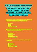 NURS 202 MENTAL HEALTH VSIM PRACTICE EXAM QUESTIONS WITH CORRECT DETAILED ANSWERS &vert; ALREADY GRADED A&plus;<RECENT VERSION>