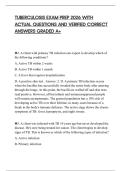 TUBERCULOSIS EXAM PREP 2026 WITH ACTUAL QUESTIONS AND VERIFIED CORRECT ANSWERS GRADED A&plus;