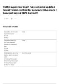 Traffic Supervisor Exam fully solved & updated &lpar;latest version verified for accuracy&rpar; &lpar;Questions &plus; Answers&rpar; Solved 100&percnt; Correct&excl;&excl;