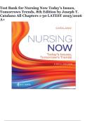 Test Bank for Nursing Now Today's Issues&comma; Tomorrows Trends&comma; 8th Edition by Joseph T&period; Catalano All Chapters 1-30 LATEST