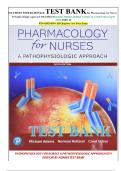 TEST BANK Pharmacology for Nurses A Pathophysiologic Approach&comma; 6th Edition Michael P&period; Adams&vert; LATEST VERSION A&plus; RATED
