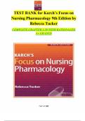 TEST BANK for Karch’s Focus on Nursing Pharmacology 9th Edition by Rebecca Tucker.|All chapters 1-59 covered.|Questions and answers with Rationales, Latest Revised Edition.