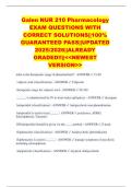 Galen NUR 210 Pharmacology EXAM QUESTIONS WITH CORRECT SOLUTIONS&vert;&vert;100&percnt; GUARANTEED PASS&vert;&vert;UPDATED 2025&sol;2026&vert;&vert;ALREADY GRADED&excl;&excl;&vert;&vert;<<NEWEST VERSION>>