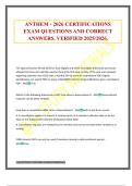 ANTHEM - 2026 CERTIFICATIONS EXAM QUESTIONS AND CORRECT ANSWERS&period; VERIFIED 2025&sol;2026&period;