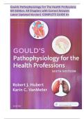 Goulds Pathophysiology For The Health Professions 6th Edition&period; All Chapters with Correct Answers&comma; A&plus; RATED