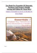 Test Bank For Essentials Of Maternity Newborn And Women&rsquo;s Health Nursing 6th Edition By Susan Ricci Chapter 1-51&vert; Graded A&plus;