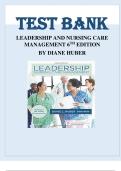 Test Bank for Leadership and Nursing Care Management 6th Edition by Diane Huber |ISBN: 9780323389662| Guide A+
