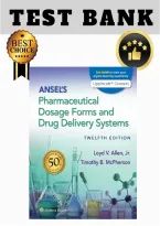 Test Bank for Ansel&rsquo;s Pharmaceutical Dosage Forms and Drug Delivery Systems 12th Edition Allen&comma; McPherson &vert; All Chapters &lpar;1&ndash;21&rpar; &vert; 2025 Version &vert; A&plus;