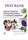 TEST BANK CRITICAL THINKING, CLINICAL REASONING AND CLINICAL JUDGEMENT A PRACTICAL APPROACH 7TH EDITION ALL CHAPTERS INCLUDED AND COMPLETE GUIDE.