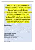 HESI A2 Entrance Exam&colon; Reading  Comprehension&comma; Chemistry&comma; Grammar&comma;  Biology&comma; Vocabulary & General  Knowledge&comma; Critical Thinking&comma; Anatomy &  Physiology and Math Exam Latest  Testbank 2025 with Actual Questions  and Correct Verified Answers Already  Graded 