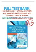 Test Bank Foundations of Maternal-Newborn and Women&rsquo;s Health Nursing 8th Edition &lpar;Murray&comma; 2024&rpar; Chapter 1-28 &vert; All Chapters