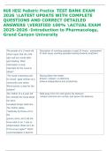 NUR HESI Pediatric Practice  TEST BANK EXAM  2026 LATEST UPDATE WITH COMPLETE  QUESTIONS AND CORRECT DETAILED  ANSWERS VERIFIED 100&percnt; ACTUAL EXAM  2025-2026 -Introduction to Pharmacology&comma;  Grand Canyon University 