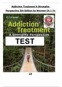 Test Bank for Addiction Treatment&colon; A Strengths Perspective 5th Edition&comma; by Katherine van Wormer&period;
