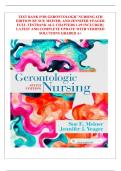TEST BANK FOR GERONTOLOGIC NURSING 6TH  EDITION BY SUE MEINER&comma; AND JENNIFER YEAGER  FULL TESTBANK ALL CHAPTERS 1-29 INCLUDED&vert;&vert;  LATEST AND COMPLETE UPDATE WITH VERIFIED  SOLUTIONS GRADED A&plus; 