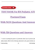 TEST BANK For RN Pediatric ATI Proctored Exam With NGN Questions And Answers&sol; Fully covered and highly Rated