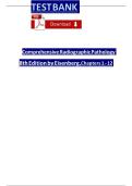 Test Bank- Comprehensive Radiographic Pathology 8th Edition &lpar; Ronald Eisenberg&comma; 2024&rpar; All Chapters 1-12&vert;&vert; Latest Edition