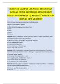 IICRC CCT CARPET CLEANING TECHNICIAN  ACTUAL EXAM QUESTIONS AND CORRECT  DETAILED ANSWERS &vert;&vert; ALREADY GRADED A&plus;  <BRAND NEW VERSION> 