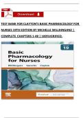 TEST BANK FOR CLAYTON’S BASIC PHARMACOLOGY FOR  NURSES 19TH EDITION BY MICHELLE WILLIHNGANZ |  COMPLETE CHAPTERS 1-48 | 100%VERIFIED.
