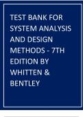 TEST BANK FOR SYSTEM ANALYSIS AND DESIGN METHODS - 7TH EDITION BY WHITTEN & BENTLEY