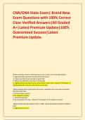 CNA&sol;GNA State Exam&vert; Brand New Exam Questions with 100&percnt; Correct Clear Verified Answers&vert;All Graded A&plus;&vert;Latest Premium Update&vert;100&percnt; Guaranteed Success&vert;Latest Premium Update&period;   