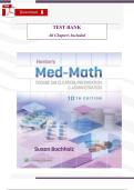 Test Bank for Henke&rsquo;s Med-Math&colon; Dosage Calculation&comma; Preparation & Administration&comma; 10th Edition by Susan Buchholz &vert; Complete Questions & Answers