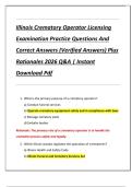Illinois Crematory Operator Licensing  Examination Practice Questions And  Correct Answers &lpar;Verified Answers&rpar; Plus  Rationales 2026 Q&A &vert; Instant  Download Pdf 