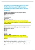 Certified Post Anesthesia Nurse &lpar;CPAN&rpar; Exam  Verified Questions&comma; Correct Answers&comma; and  Detailed Explanations for Students&vert;&vert;Already  Graded A&plus; 