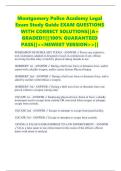 Montgomery Police Academy Legal Exam Study Guide EXAM QUESTIONS WITH CORRECT SOLUTIONS&vert;&vert;A&plus; GRADED&excl;&excl;&vert;&vert;100&percnt; GUARANTEED PASS&vert;&vert;<<NEWEST VERSION>>&vert;
