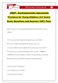 UDAP &colon; Developmentally Appropriate Practices for Young Children &lpar;3-5 Years&rpar; Exam Questions and Answers 100&percnt; Pass