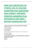 FDNY G22 CERTIFICATE OF  FITNESS&colon; USE OF LPG&sol;CNG   EXAM PRACTICE QUESTIONS  AND CORRECT ANSWERS  &lpar;VERIFIED ANSWERS&rpar; PLUS  RATIONALES 2026 Q&A &vert;  INSTANT DOWNLOAD PDF 