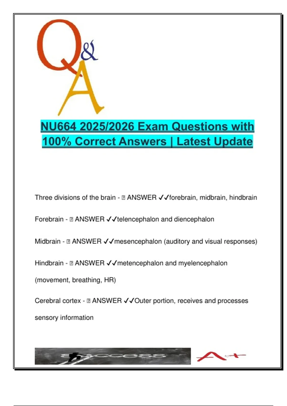 NU 664 Neurobiology and Brain Function – 100 Exam Questions with ...
