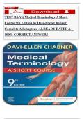 TEST BANK Medical Terminology A Short Course 9th Edition by Davi-Ellen Chabner Complete All chapters&excl; ALREADY RATED A&plus; 100&percnt; CORRECT ANSWERS