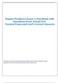 Kaplan Predictor Exam A Test Bank with Questions from Actual New  Version Exam and 100&percnt; Correct Answers
