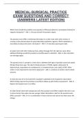 MEDICAL-SURGICAL PRACTICE EXAM QUESTIONS AND CORRECT &lpar;ANSWERS LATEST EDITION&rpar;