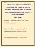 LE CORDON BLEU BASIC CUISINE WRITTEN EXAM  LATEST 2026 ACTUAL EXAM WITH COMPLETE  QUESTIONS AND CORRECT DETAILED ANSWERS  &lpar;100&percnt; VERIFIED ANSWERS&rpar; &vert;ALREADY GRADED A&plus;&vert;  &vert;PROFESSOR VERIFIED&vert;&vert;  &vert;BRAN DNEW&excl;&excl;&excl;