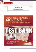 Test Bank &ndash; Advanced Practice Nursing in the Care of Older Adults&comma; 2nd Edition &lpar;Kennedy-Malone&rpar; &vert; Complete Chapters 1&ndash;19 &vert; Verified Answers