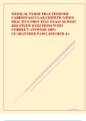 MEDICAL NURSE PRACTITIONER CARDIOVASCULAR CERTIFICATION PRACTICE PREP TEST EXAM NEWEST 2026 STUDY QUESTIONS WITH CORRECT ANSWERS 100&percnt; GUARANTEED PASS &vert; ASSURED A&plus;