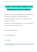IC&RC Understanding Addiction Exam Questions and Answers Graded A&plus;