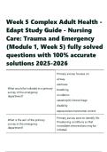 Week 5 Complex Adult Health - Edapt Study Guide - Nursing Care Trauma and Emergency &lpar;Module 1&comma; Week &rpar;&lpar;solved & pdated&rpar;