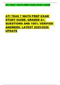 ATI TEAS 7 MATH PREP EXAM STUDY GUIDE  ATI TEAS 7 MATH PREP EXAM  STUDY GUIDE&period; GRADED A&plus;&period;  QUESTIONS AND 100&percnt; VERIFIED  ANSWERS&period; LATEST 2025&sol;2026  UPDATE 