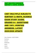 CSET MULTIPLE SUBJECTS   SUBTEST 2&colon; MATH&comma; SCIENCE  CSET MULTIPLE SUBJECTS  SUBTEST 2&colon; MATH&comma; SCIENCE  EXAM STUDY GUIDE&period;  GRADED A&plus;&period; QUESTIONS  AND 100&percnt; VERIFIED  ANSWERS&period; LATEST  2025&sol;2026 UPDATE 