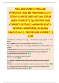 NSG 318 EXAM 3&sol; NSG318  INTRODUCTION TO PHARMACOLOGY  EXAM 3 LATEST 2025 ACTUAL EXAM  WITH COMPLETE QUESTIONS AND  CORRECT DETAILED ANSWERS &lpar;100&percnt;  VERIFIED ANSWERS&rpar; &vert;ALREADY  GRADED A&plus;&vert; &vert;&vert;PROFESSOR VERIFIED&vert;&vert;  GCU 